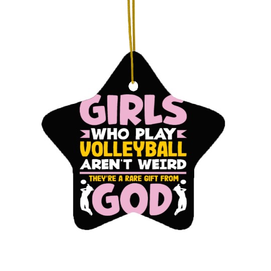 Girls Who Play Volleyball Aren't Weird Ceramic Ornaments