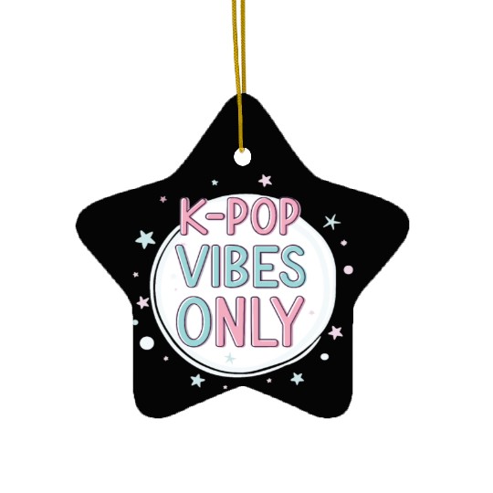 K-Pop Vibes Only-stylish K-pop Design Ceramic Ornaments