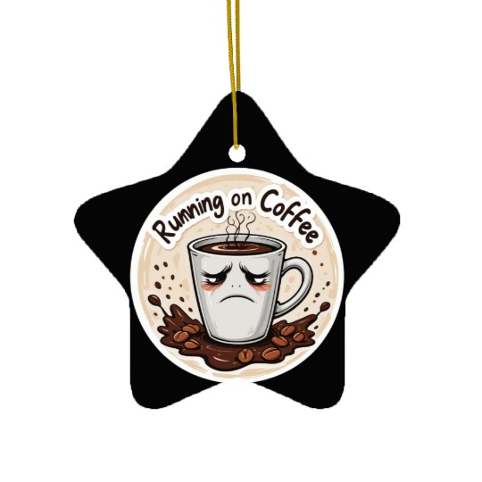 Running on Coffee & Sarcasm – Caffeine Lover Ceramic Ornaments