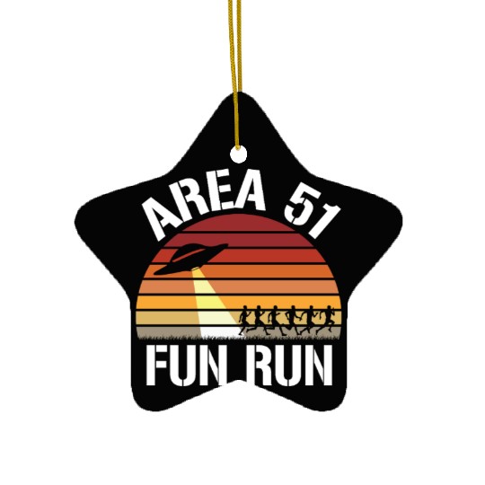 Area 51 Fun Run I Aliens UFO Roswell Alien Ceramic Ornaments