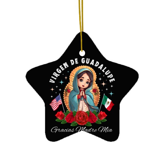 Our Lady of Guadalupe Gracias Madre Mia Mexico Ceramic Ornaments