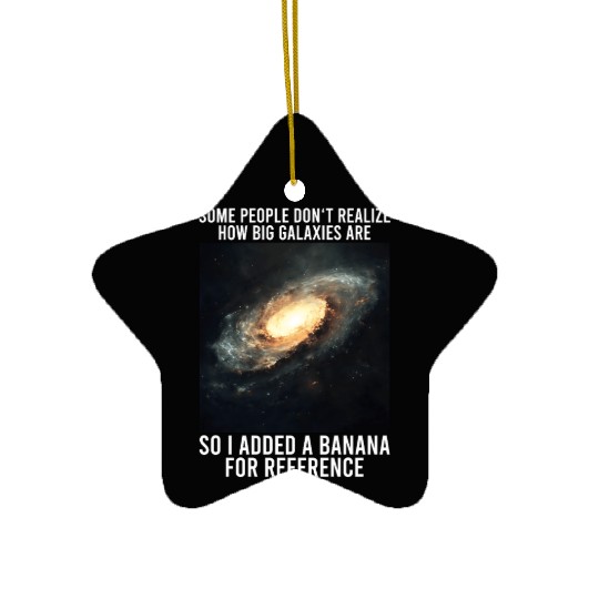 Galaxy Meme Science Astrophysics Astrology Ceramic Ornaments