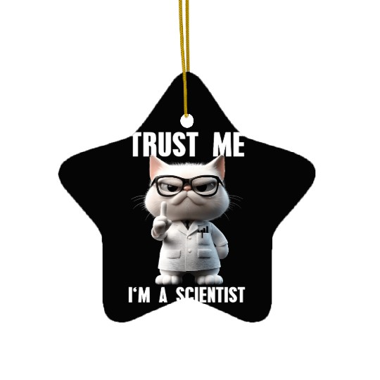 Trust Me I'm A Scientist Science Cat Meme Ceramic Ornaments