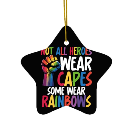 Not All Heroes Wear Capes LGBTQ+ Pride Equality Ceramic Ornaments