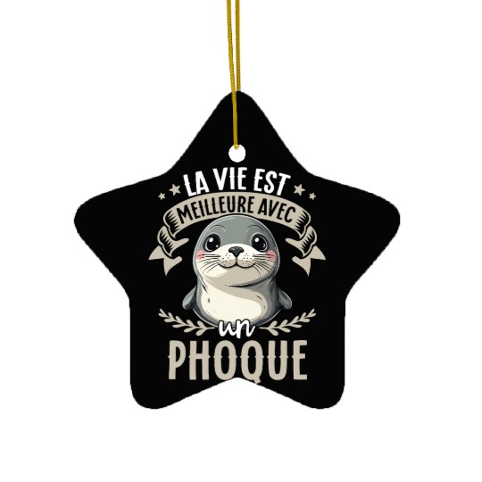 La Vie Est Meilleure Avec Un Phoque - Sweet Seal Ceramic Ornaments
