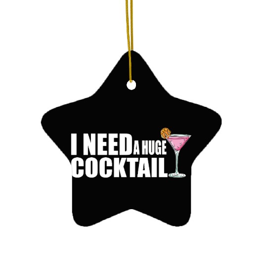 drinking, funny, huge, cocktail, adult, humor, Ceramic Ornaments