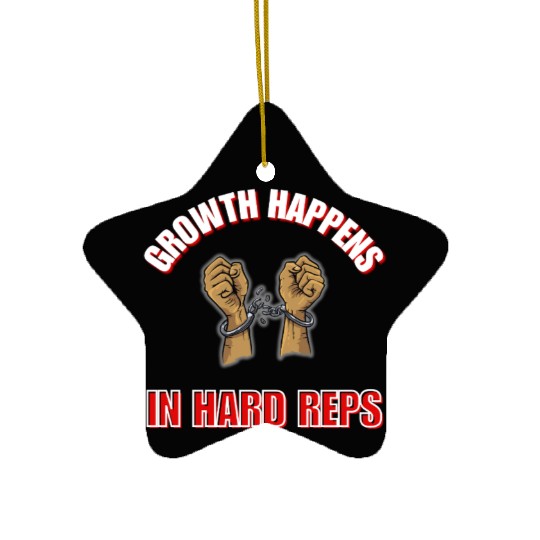 Breaking Limits: Growth Happens in the Hard Reps Ceramic Ornaments