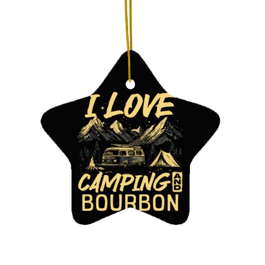 I Love Camping And Bourbon Ceramic Ornaments