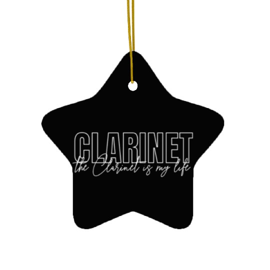 Clarinet Is My Life Clarinetist Orchestra Ceramic Ornaments