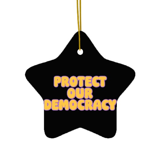 Protect Our Democracy Ceramic Ornaments