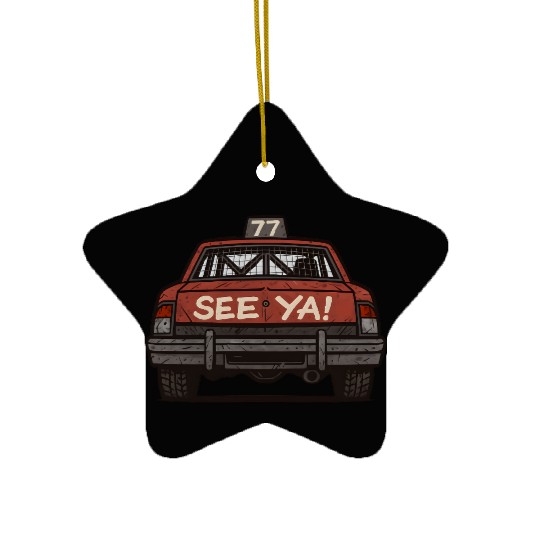 See-Ya! Demolition Derby Driver Racing Wreckfest Ceramic Ornaments