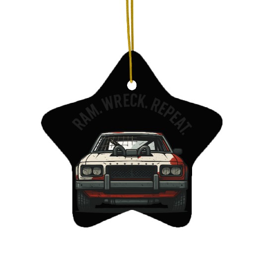 Ram Wreck Repeat Demolition Derby Design Race Car Ceramic Ornaments
