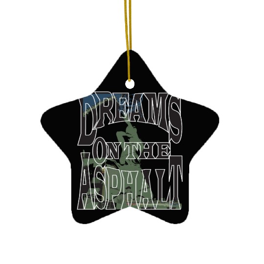Dream on the Asphalt Ceramic Ornaments