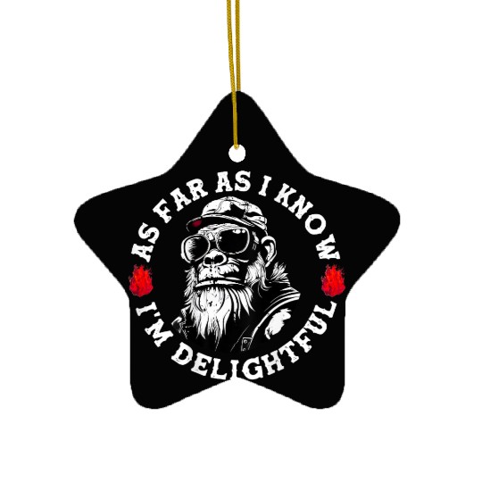 As Far As I Know I'm Delightful Funny Monkey Ceramic Ornaments