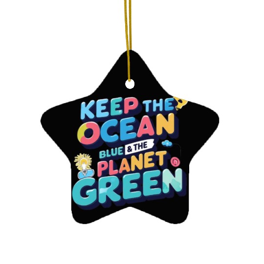 Vibrant Call to Action: Keep Our Planet Healthy Ceramic Ornaments