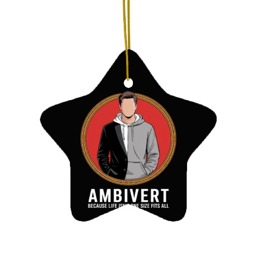 Ambivert Because Life Isn’t One Size Fits All Ceramic Ornaments