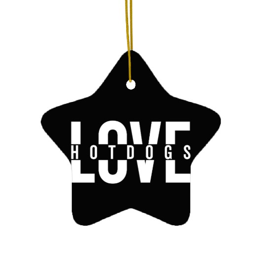 Love Hotdogs Fast Food Statement Ceramic Ornaments