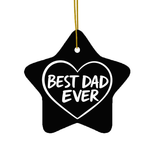 Best Dad Ever Heart Ceramic Ornaments