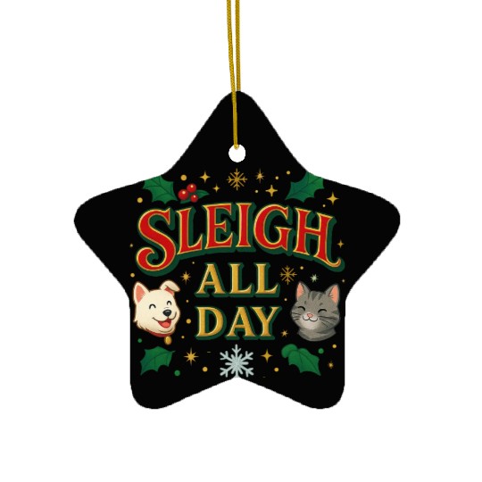 Sleigh All Day – Cute Holiday Pet Edition Ceramic Ornaments