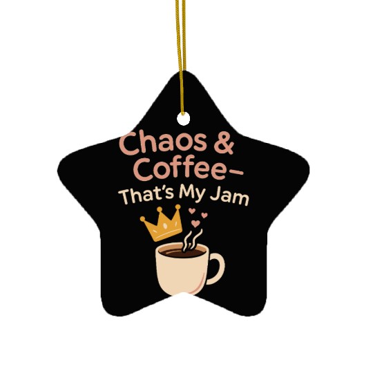 Single Mom Life Chaos Coordinator Wine Coffee Ceramic Ornaments
