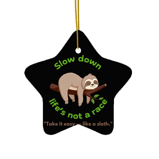 Take It Slow – Sloth Vibe Ceramic Ornaments for Kids & Youth