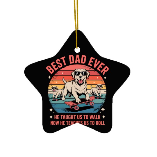 Best Dog Dad Ever Skateboarding Puppy Lover Ceramic Ornaments