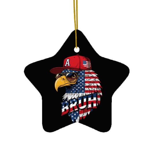 BRUH 4th Of July, Fourth Of July Bald Eagle Ceramic Ornaments