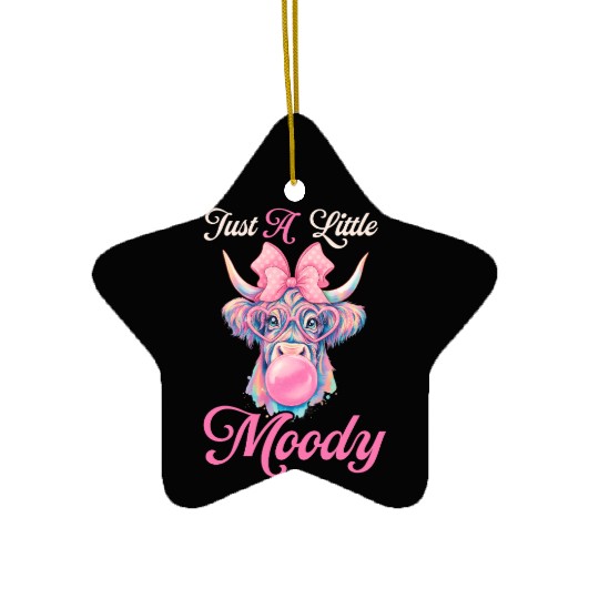 Highland Cow Just A Little Moody Funny Farm Farmer Ceramic Ornaments