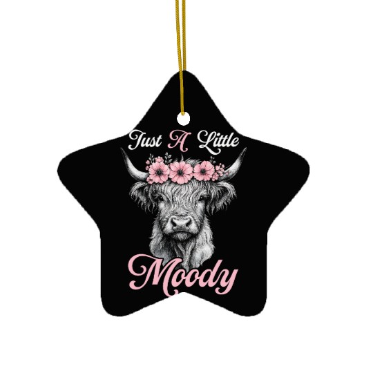 Highland Cow Just A Little Moody Funny Farm Farmer Ceramic Ornaments