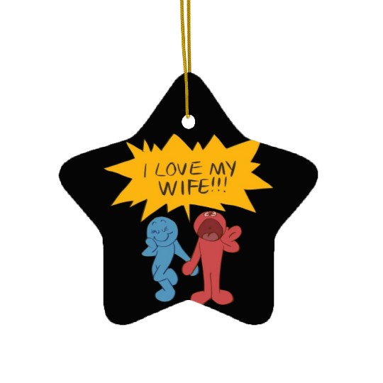 I love my wife Ceramic Ornaments