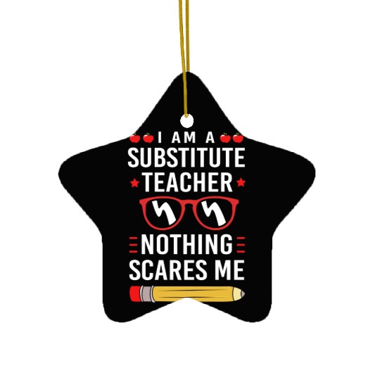 Substitute Teacher Back To School Ceramic Ornaments