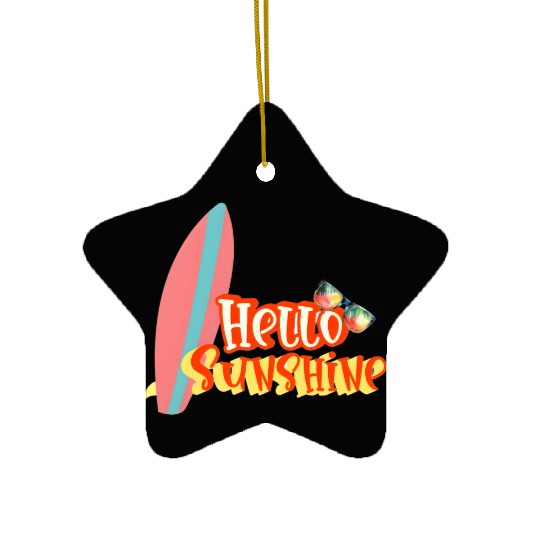 Hello Sunshine Summer Vibes  Ceramic Ornaments