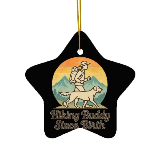 Hiking Buddy Since Birth Ceramic Ornaments