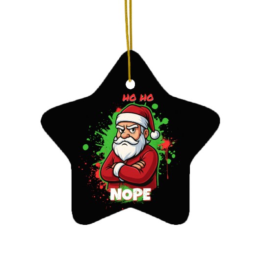 Ho Ho Nope – Grumpy Santa Art Ceramic Ornaments