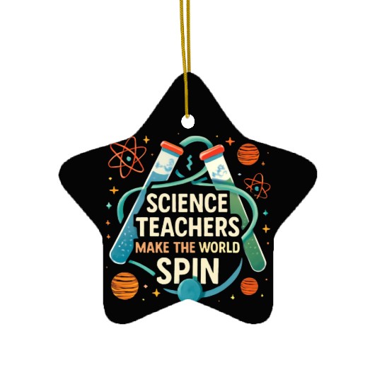 Science Teacher Galaxy – Make the World Spin Ceramic Ornaments