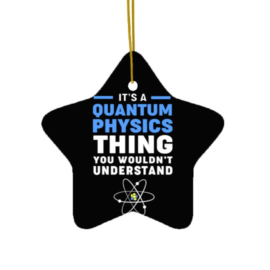 Quantum Physics Science Teacher Ceramic Ornaments