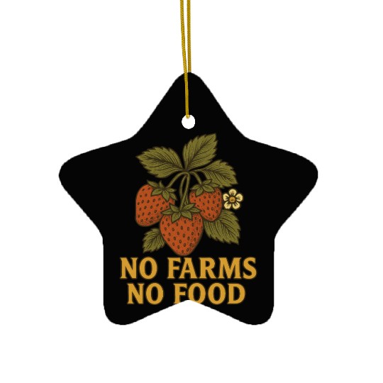 Strawberry Plant with No Farms No Food Quote Ceramic Ornaments