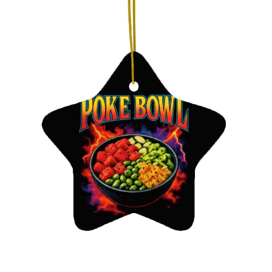 Poke Bowl Favorite Food Funny Weird 90s Poke Bowl Ceramic Ornaments