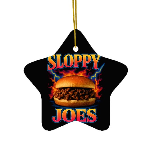 Sloppy Joes Favorite Food Funny Weird 90s Ceramic Ornaments