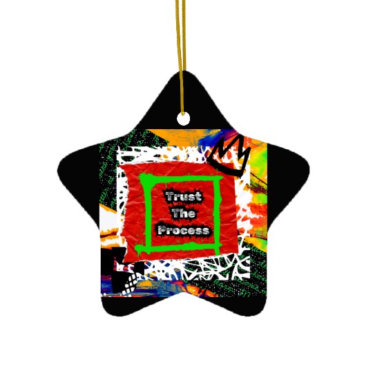 Trust The Process Graffiti Style | Green Version Ceramic Ornaments