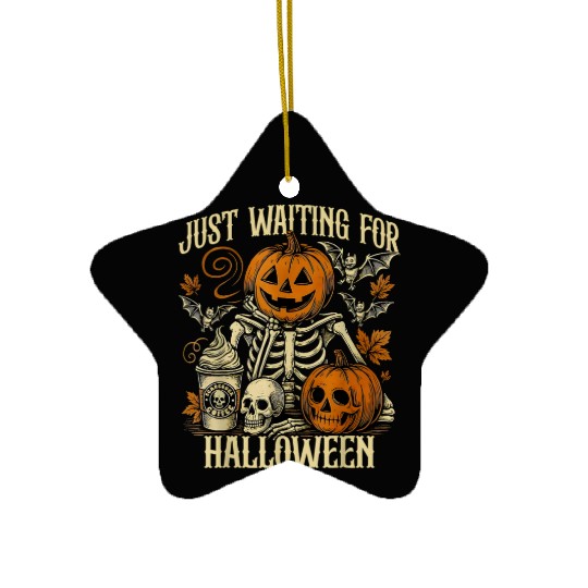 Just Waiting For Halloween Skeleton Spooky Season Ceramic Ornaments