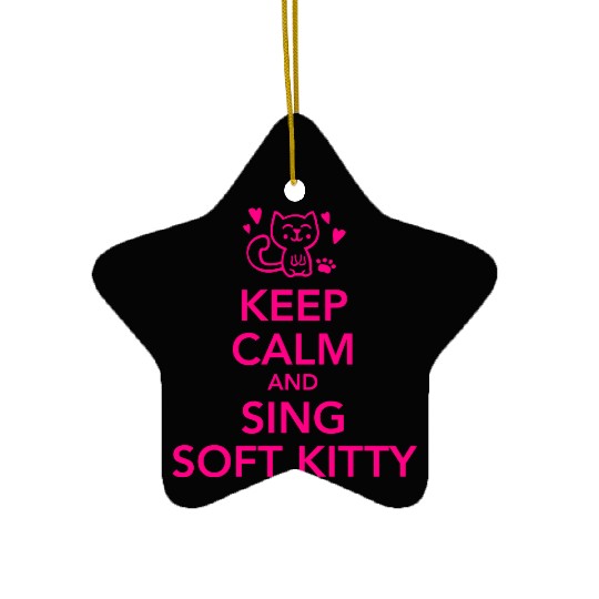 Keep calm and sing soft kitty Ceramic Ornaments