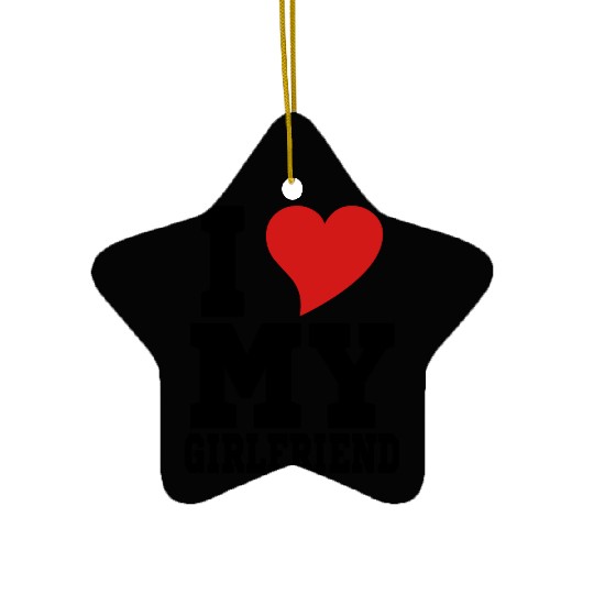 i Love My Girlfriend Ceramic Ornaments
