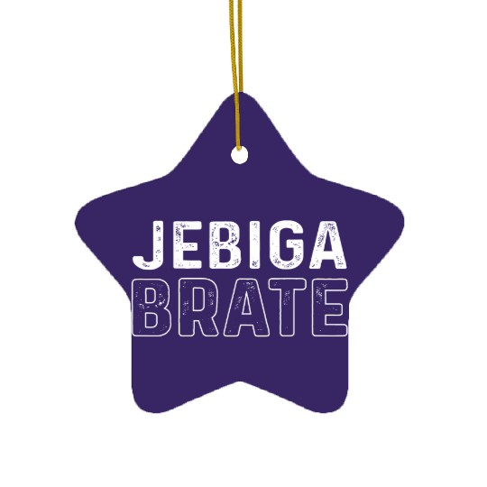 Jebiga Serbian Serbia Saying Ceramic Ornaments