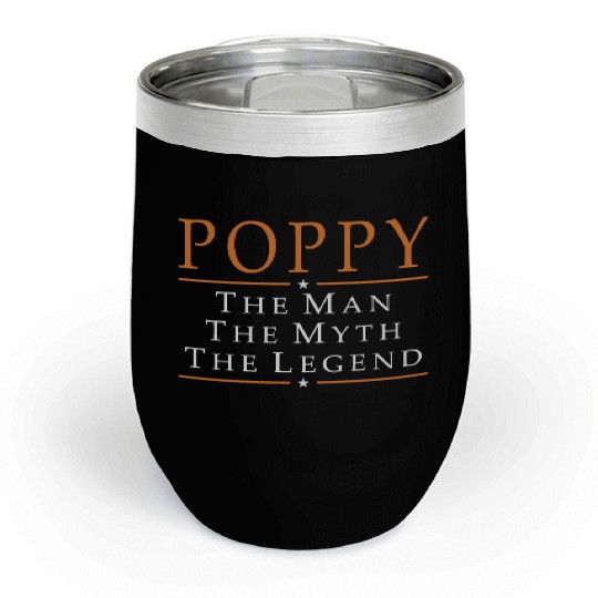Poppy - Poppy The Man The Myth The Legend Chill Wine Tumblers
