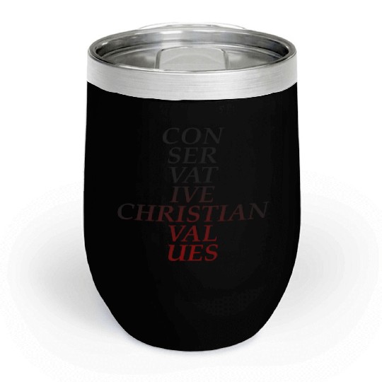 Conservative Christian Values (Red Tint) Chill Wine Tumblers