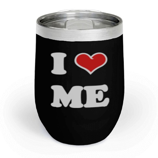 I Love Me Chill Wine Tumblers