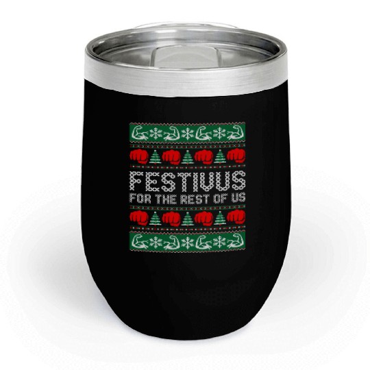 Festivus For The Best of Us Chill Wine Tumblers