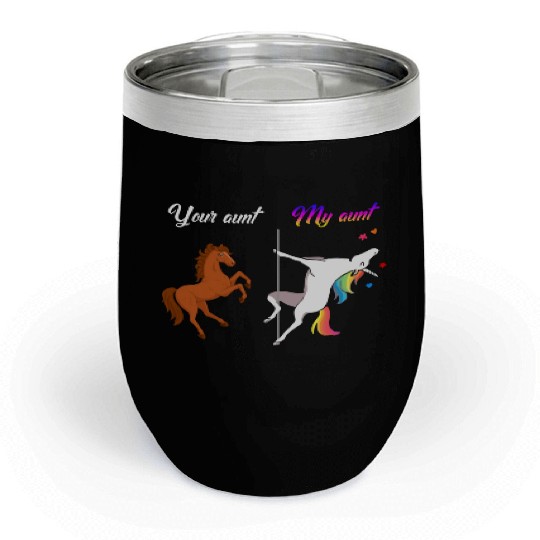 Your aunt my aunt Unicorn Chill Wine Tumblers