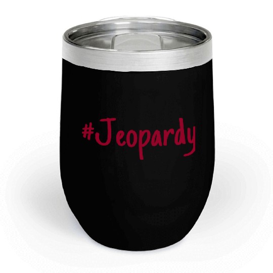 #Jeopardy Chill Wine Tumblers